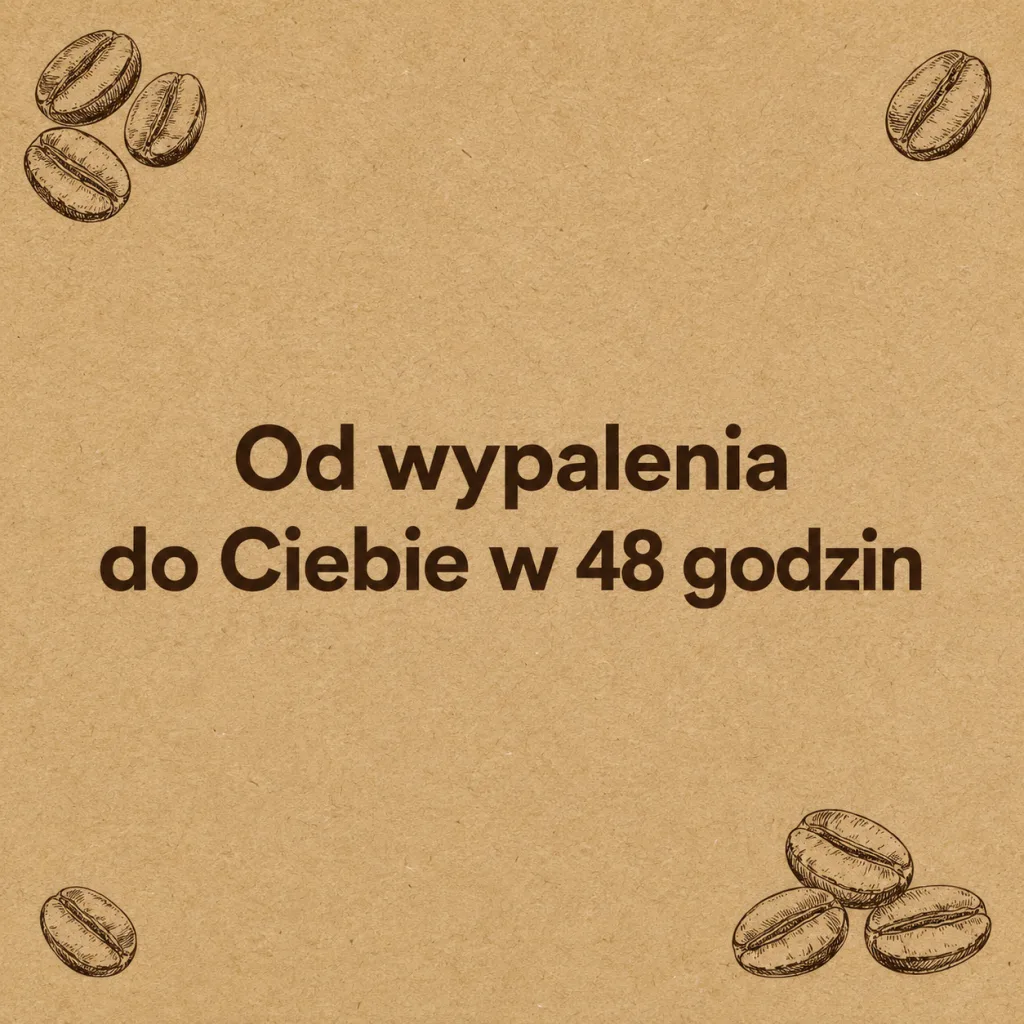 Typograficzna reklama na papierze kraft z hasłem „Od wypalenia do Ciebie w 48 godzin"